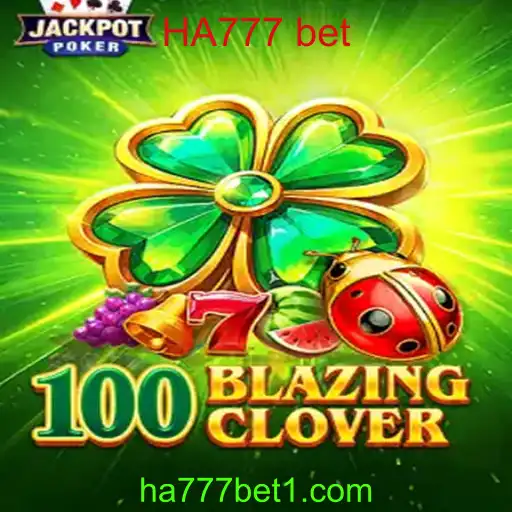 Descubra o Fascinante Mundo de 100BlazingClover com HA777 Bet